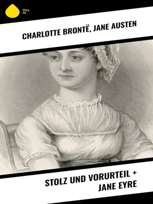 cover image of Stolz und Vorurteil + Jane Eyre